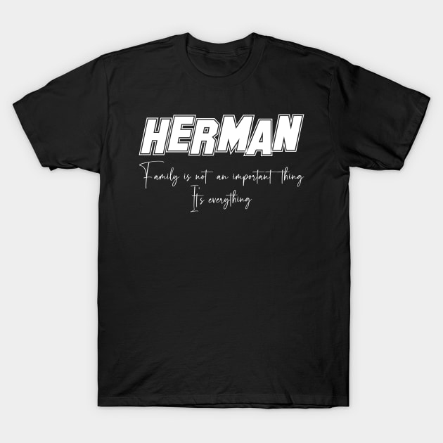 Herman Second Name, Herman Family Name, Herman Middle Name T-Shirt by JohnstonParrishE8NYy